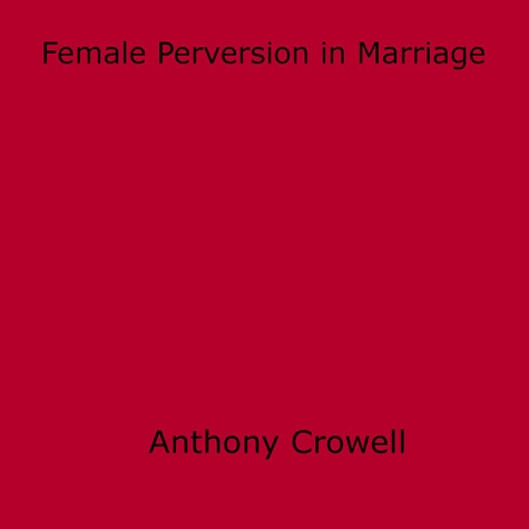 Female Perversion in Marriage
