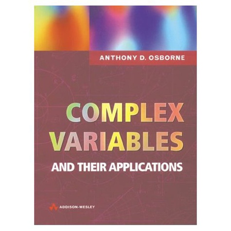 Anthony-D Osborne - Complex Variables And Their Applications.