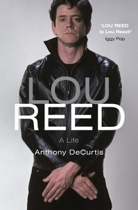 Anthony DeCurtis - Lou Reed - Radio 4 Book of the Week.
