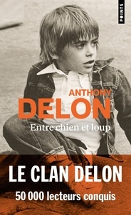 Anthony Delon - Entre chien et loup.