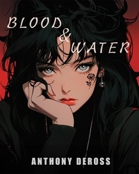 Real book mp3 gratuit telechargez Blood & Water FB2 (Litterature Francaise) par