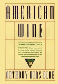 Anthony Dias Blue - American Wine - A Comprehensive Guide.