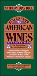 Anthony Dias Blue - Buyer's Guide to American Wines - The Right Wine for the Right Price.