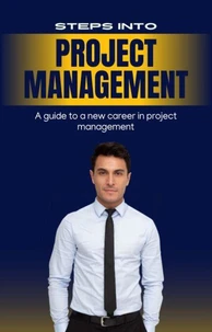 Steps Into Project Management