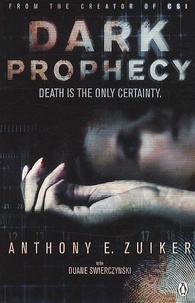 Anthony E. Zuiker - Dark prophecy.