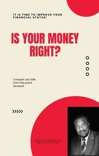  Anthony Ferguson - Is your money right?.