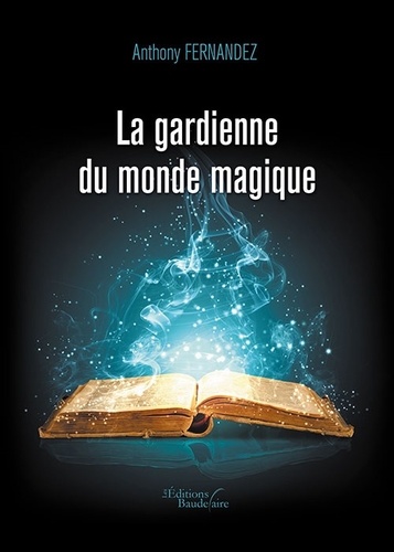 La gardienne du monde magique