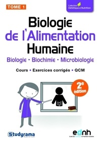 Anthony Ferreira et Clotilde Petretti - Biologie de l'alimentation humaine - Tome 1.