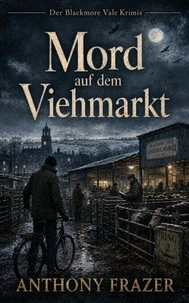 Mord auf dem Viehmarkt