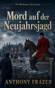 Mord auf der Neujahrsjagd