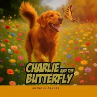 Charlie &amp; the Butterfly