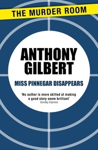 Anthony Gilbert - Miss Pinnegar Disappears.