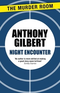 Anthony Gilbert - Night Encounter.
