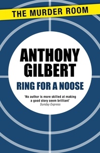 Anthony Gilbert - Ring for a Noose.