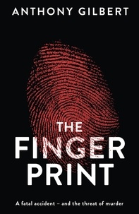 Anthony Gilbert - The Fingerprint.