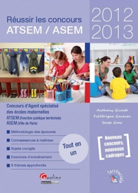Anthony Giunta et Frédérique Goulven - Réussir les concours ATSEM / ASEM.