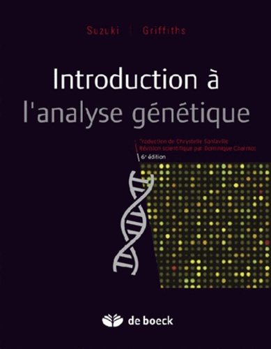 Introduction à l'analyse génétique 6e édition