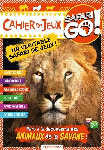 Anthony Guimard - Safari Go ! Cahier de jeux Lion.