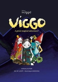 Anthony Guyon - Viggo, a great magical adventure!.