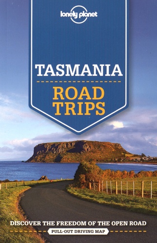 Anthony Ham et Charles Rawlings-Way - Tasmania - Road Trips.