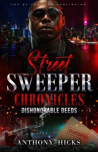 Street Sweeper Chronicles Dishonorable Deeds