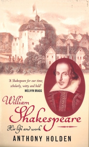 William Shakespeare. His Life and Work