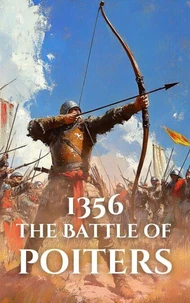 1356: The Battle of Poitiers
