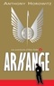 Anthony Horowitz - Alex Rider 6 - Arkange.