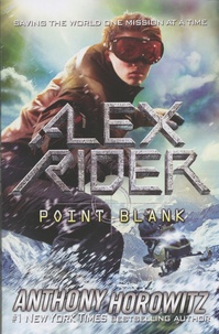 Anthony Horowitz - Alex Rider  : Point Blank.