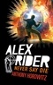 Anthony Horowitz - Alex Rider - Tome 11 - Never Say Die.