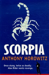 Anthony Horowitz - Alex Rider Tome 5 : Scorpia.