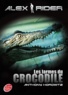 Anthony Horowitz - Alex Rider Tome 8 : Les larmes du crocodile.