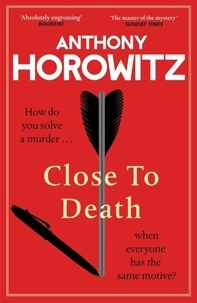 Anthony Horowitz - Close to Death.