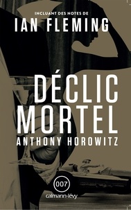 Anthony Horowitz - Déclic mortel.