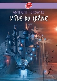 Ebook pour tally erp 9 téléchargement gratuit L'île du crâne (French Edition) 9782013230544 par Anthony Horowitz