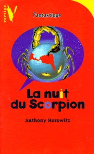 Anthony Horowitz - La nuit du Scorpion.
