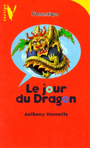 Anthony Horowitz - Le jour du Dragon.