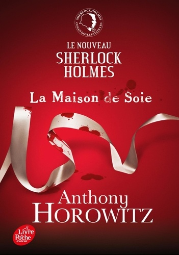 Le nouveau Sherlock Holmes Tome 1 La maison de soie