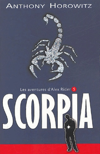 Les aventures d'Alex Rider Tome 5 Scorpia - Occasion