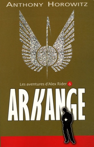 Les aventures d'Alex Rider Tome 6 Arkange