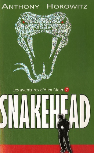 Les aventures d'Alex Rider Tome 7 Snakehead
