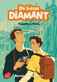 Anthony Horowitz - Les Frères Diamant 4 : Les frères Diamant - Tome 4 - Pagaille à Paris.