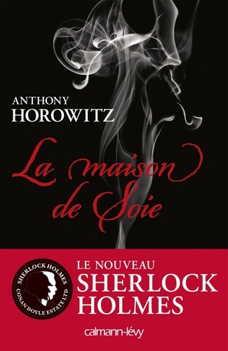 Sherlock Holmes - La maison de soie