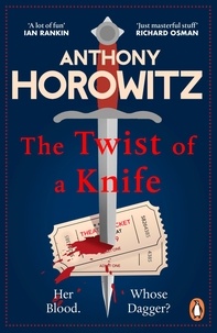 Anthony Horowitz - The Twist of a Knife - A gripping locked-room mystery from the bestselling crime writer.