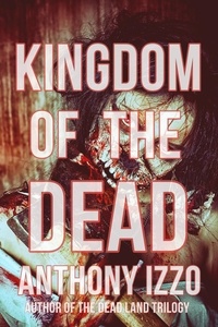  Anthony Izzo - Kingdom of the Dead.