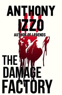  Anthony Izzo - The Damage Factory.