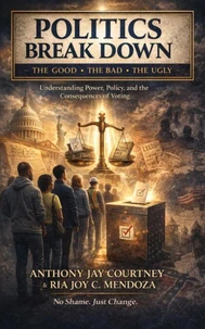 POLITICS BREAK DOWN