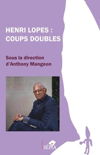 Anthony Mangeon - Henri Lopes : coups doubles.
