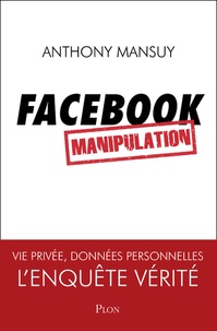Anthony Mansuy - Facebook, le réseau (anti) social.