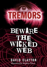 Anthony Masters et Alan Marks - Beware The Wicked Web - Tremors.